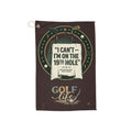 Golf Towel — "I Can't — I'm On The 19th Hole" Golf Life Microfiber Towel