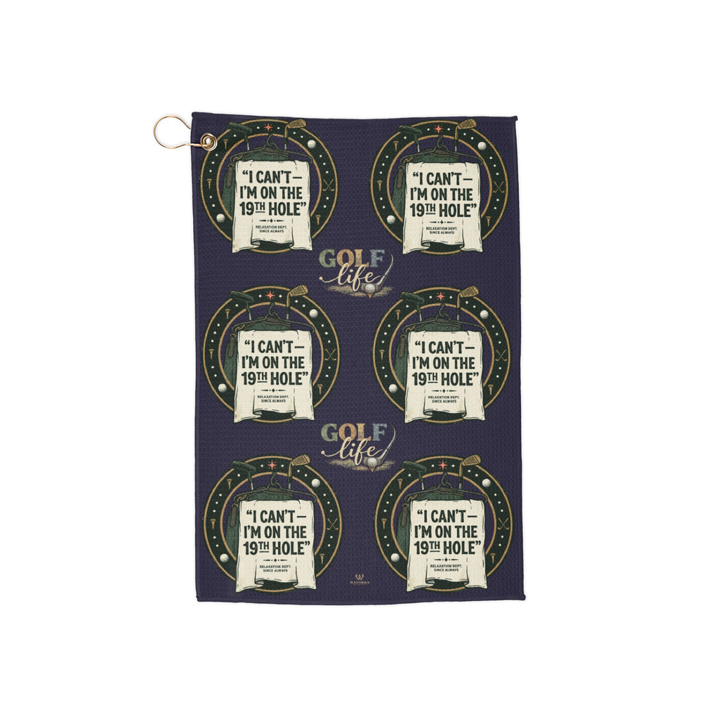 Funny Golf Towel — “I Can't—I'm on the 19th Hole” Golfing Gift